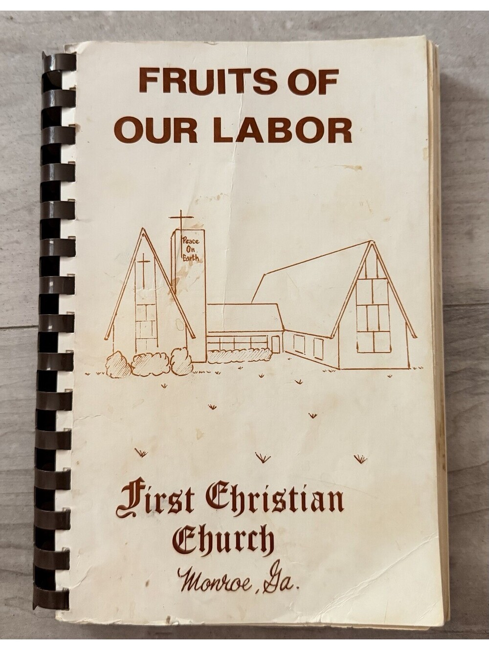 Fruits Of Labor First Christian Church Monroe GA Women's Fellowship VTG Cookbook